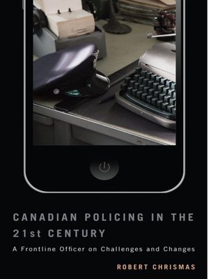 cover image of Canadian Policing in the 21st Century